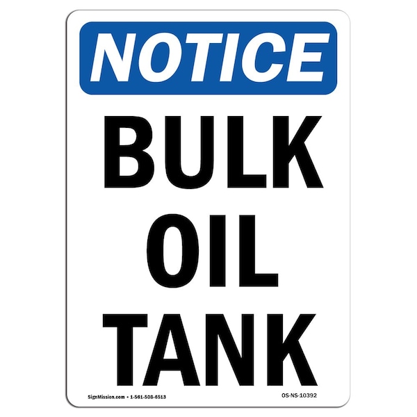 Safety Sign, OSHA Notice, 5" Height, Bulk Oil Tank Sign, Portrait, 10PK